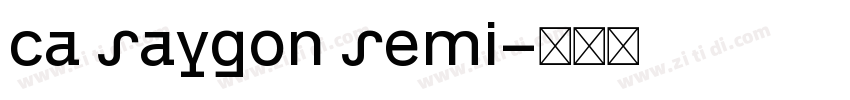 ca saygon semi字体转换